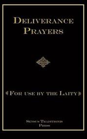 Deliverance Prayers For Use By The Laity Deliverance Prayers Deliverance Prayers