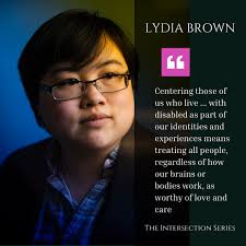 Introducing Lydia Brown! They are “multiply disabled, queer, and nonbinary  Chinese American, East Asian transracial and transnational adoptee of  color.” Find out more about Leah and other LGBTQ and Disabled Identifying  people