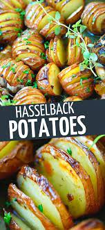 Garlic Herb Hasselback Potatoes Recipes Easy Delicious Recipes Easy Dinner Recipes