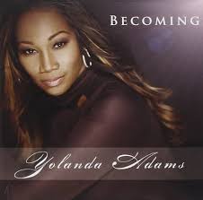 Becoming: Yolanda Adams, Al Willis, Yolanda Adams, Steve Bracey: Amazon.ca:  Music