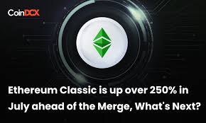 Ethereum Classic Price is up over 250% in July ahead of the Merge, What's  Next?