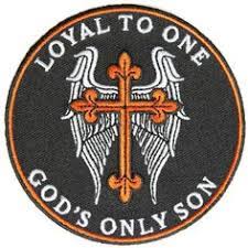 Loyal To One God S Only Son Patch Christian Biker Patches Christian Biker Christian Motorcycle