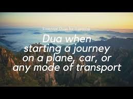 Dua When Travelling On Plane Car Or Any Other Mode Of Transport Prayer For Travel Travel Dua