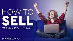 How To Sell Your First Screenplay - Screencraft