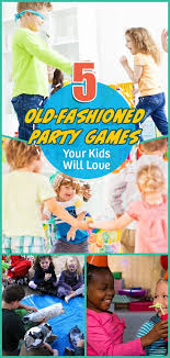 Birthday Party Activities For Toddlers 5 Old Fashioned Party Games That Your Kids Will Love Party Games Birthday Party Games Kids