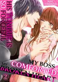29.457 от business trip with my boss! Free Books My Boss Comforted My Broken Heart His Tongue Is So Forceful Manga Club Read Free Official Manga Online