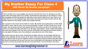 Standard 3 students should practise questions and answers given here for english in grade 3 which will help them to strengthen their understanding of all important topics. Essay On My Brother With Importance In English Learnenglishgrammar In