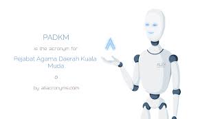 1 popular form of abbreviation for pejabat agama daerah kuala muda updated in 2021. Padkm Pejabat Agama Daerah Kuala Muda