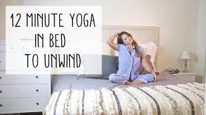 Maybe you would like to learn more about one of these? 12 Minute Yoga In Bed To Unwind Yogabycandace