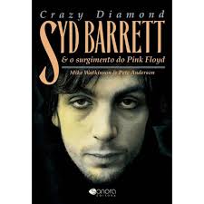 Crazy Diamond Syd Barrett e o Surgimento do Pink Floyd: Mike Watkinson:  9788557620056: Books