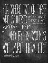 For Where Two Or Three Are Gathered In My Name There I Am Among Them Cool Words Prayer Request New Quotes