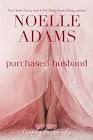 Purchased Husband (Trophy Husbands Book 4) Format Kindle Noelle Adams