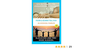 Familienmitglied Alkoholismus: Alkoholsucht in der Familie -  Alkoholabhängigkeit erkennen und behandeln (German Edition): Zeiner, Rene:  9781731428110: Amazon.com: Books
