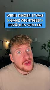 Wenn Kinder wichtige Dinge erzählen