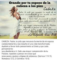 La Esposa Que Ora Orando Por Tu Esposo De La Cabeza A Los Pies Cabeza Learning To Pray Praying For Husband Prayer For My Marriage