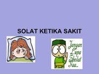 Wajib bagi setiap orang yang sakit untuk mengerjakan sholat di waktunya dan dikerjakan sesuai dengan kemampuannya. Solat Ketika Sakit Dan Dalam Kenderaan Quiz Quizizz