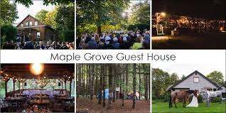 Maple Grove Guest House Weddings Wedding Venues Venues Rustic Wedding Venues
