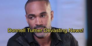 General Hospital Spoilers: Donnell Turner Shares Devastating News