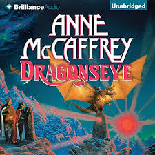 However, having literally just finished the. Dragonseye By Anne Mccaffrey Audiobook Audible Com