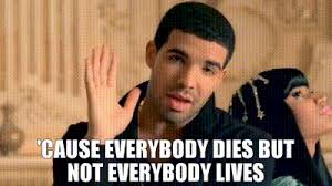 It's referenced by the narration in chapter 58 of the sequel, where he finally seems to manage it. Yarn Cause Everybody Dies But Not Everybody Lives Nicki Minaj Moment 4 Life Clean Version Ft Drake Video Gifs By Quotes A2b74fc5 ç´—
