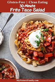 Easy 30 Minute Frito Taco Salad Recipe My Natural Family Recipe Recipes Clean Dinner Recipes Beef Recipes Easy