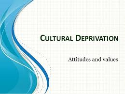 Cultural Deprivation Theory Of Education Education Culture Theories