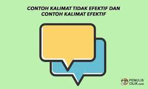 Contoh Kalimat Tidak Efektif Dan Contoh Kalimat Efektif Penulis Cilik Tulisan Ejaan Belajar