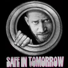 Safe In Tomorrow