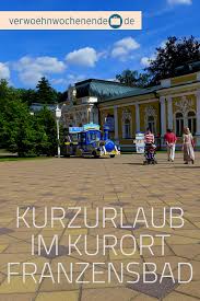 Kurzurlaub Im Kurort Franzensbad In 2020 Kurzurlaub Urlaub Wochenendreisen