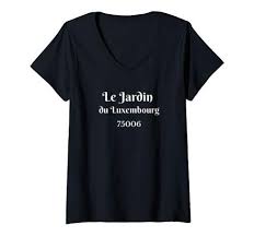 Le Jardin Du Luxembourg In Paris Is A Tranquil Oasis Nestled In The 6th Arrondissement Of Paris On The Left Bank A Place F In 2020 Shirts V Neck T Shirt