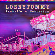 Isabella&amp;Sebastian — Lobbytommy cover artwork