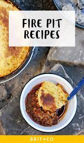 12 Fire Pit Recipes For Your Summertime Backyard Soiree Fire Pit Food Fire Food Fire Pit Cooking
