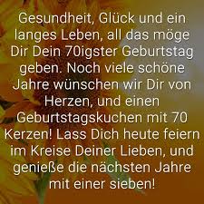 Pin Von Kathrin Ruft Auf Salbei Geburtstag Gedicht Spruche Zum 70 Gluckwunsche Zum 70 Geburtstag