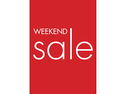 Image result for this weekened sale poster