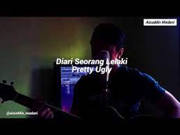 Kunci chord gitar serta lirik lagu sugeng dalu oleh denny caknan, lengkap dengan video klip. Diari Seorang Lelaki Pretty Ugly Aizuddin Madani Chords Chordify