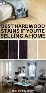 Best Stain Colors For Hardwood Wood And Selling Your Home Hardwood Flooring Refinishing S Hardwood Floor Stain Colors Refinishing Floors Wood Floor Colors