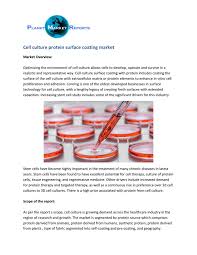 Animal cells especially require a wide range of ingredients for their animal cell cultures are important in genetic manipulation and the production of secondary metabolites while plant tissue culture is important in. Cell Culture Protein Surface Coating Market Analysis By William Joe Issuu