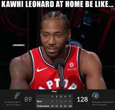 Man, why does no one criticize kawhi leonard, smh most overprotected superstar of all time. Nba Memes Kawhi Leonard Watching The Game At Home Facebook