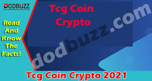 To protect our system, you have to verify you are a real person. Tcg Coin Crypto May 2021 Read Entire Details Of Coin