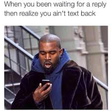 On Texting Back Memes Relatable Funny Posts