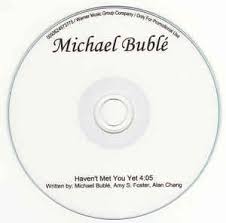 Я не удивлён, не всё длится вечно. Michael Buble Haven T Met You Yet Cdr Discogs