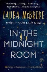 In The Midnight Room By Laura Mcbride Novels Mcbride Room Novel