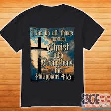 See how philippians 4:13 is displayed in these bible stories. I Can Do All Things Through Christ Who Strengthens Me Philippians 4 13 Shirt 2020 Coloring Shirts