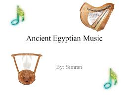 The sistrum was a metallic. Ancient Egyptian Music By Simran Music Played A Very Important Part In Ancient Egyptian Life From All Periods There Are Pictures In Tombs And Temples Ppt Download
