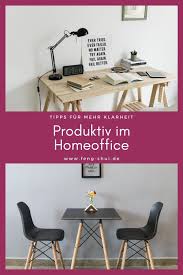 Overall, 50% of your desk should be cleared. Produktiv Im Homeoffice Mit Diesen Feng Shui Tipps Fur Dein Buro Bist Du Produktiver Feng Shui Buro Eingerichtet Feng Shui Einrichten