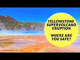 Yellowstone Volcano Eruption Where To Find Safety Youtube Yellowstone Volcano Yellowstone Visit Yellowstone
