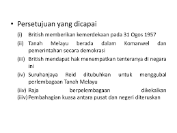 • diketuai oleh william lord reid. Bab 5 Kemerdekaan Tanah Melayu Ppt Download