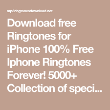 Download Free Ringtones For Iphone 100 Free Iphone Ringtones Forever 5000 Collection Of Special Iphone Ri Download Free Ringtones Free Iphone Free Ringtones