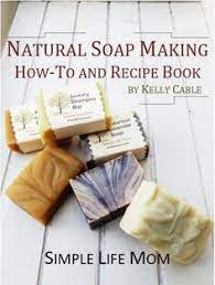 Illustrated soap making e books created by award winning soap maker who is on a mission to create a nation of soap makers. 130 Best Soap Making Body Product Books Ideas Soap Making Soap Home Made Soap