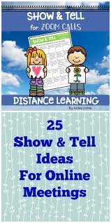 Show And Tell Ideas For Zoom Calls Or Google Meetings Distance Learning Digital Learning Classroom Virtual Preschool